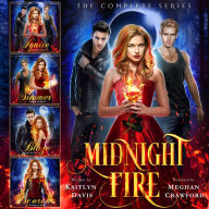 The Complete Midnight Fire Series