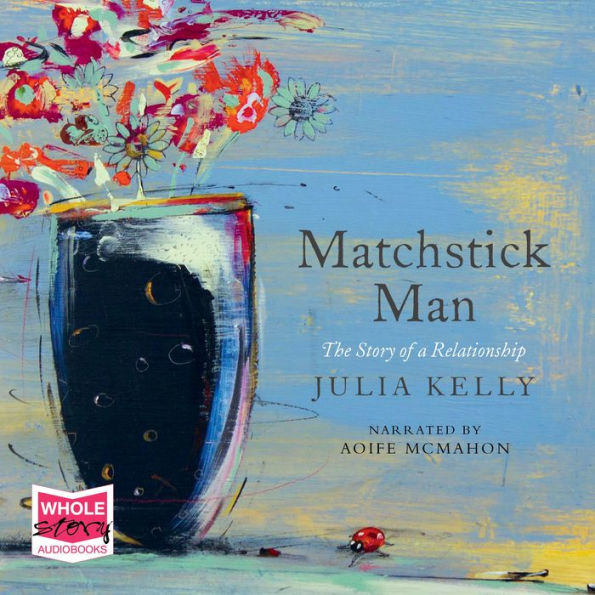 Matchstick Man: The Story of a Relationship