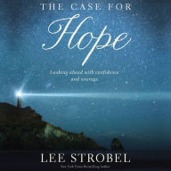 The Case for Hope: Looking Ahead With Confidence and Courage