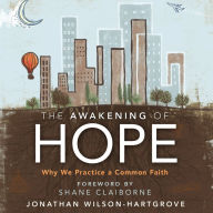 The Awakening of Hope: Why We Practice a Common Faith