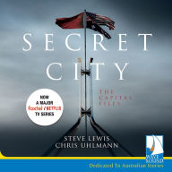 Secret City: The Capital Files