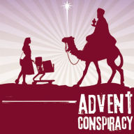 Advent Conspiracy: Can Christmas Still Change the World?