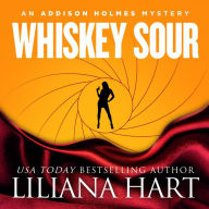 Whiskey Sour: An Addison Holmes Mystery