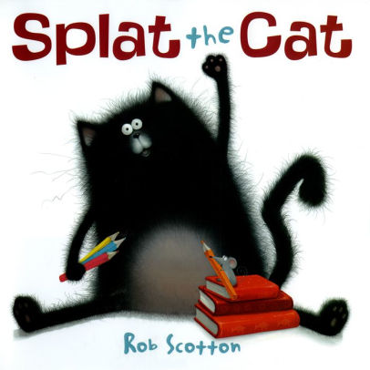 Title: Splat the Cat, Author: Rob Scotton, John Keating