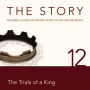 The Story, NIV: Chapter 12 - The Trials of a King
