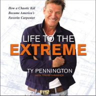 Life to the Extreme: How a Chaotic Kid Became America's Favorite Carpenter