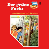 Pizzabande, Folge 5: Der grüne Fuchs (oder Gänsehaut zum Nachtisch)