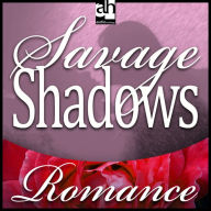 Savage Shadows (Abridged)