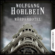 Mörderhotel - Der ganz und gar unglaubliche Fall des Herman Webster Mudgett (Ungekürzt)