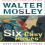 Six Easy Pieces: Easy Rawlins Stories