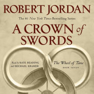 A Crown of Swords (The Wheel of Time Series #7)