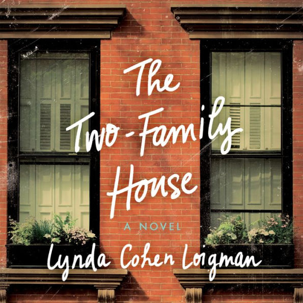 The Two-Family House: A Novel