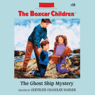 The Ghost Ship Mystery (The Boxcar Children Series #39)