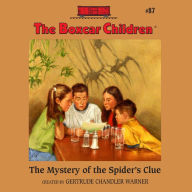 The Mystery of the Spider's Clue (The Boxcar Children Series #87)
