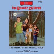 The Mystery of the Runaway Ghost (The Boxcar Children Series #98)