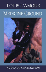 Medicine Ground (Abridged)