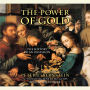 The Power of Gold: The History of an Obsession (Abridged)