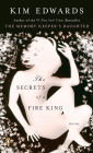 The Secrets of a Fire King: Stories