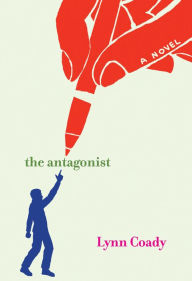 The Antagonist: A Novel