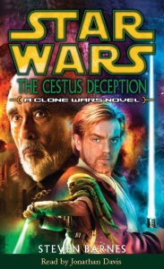 Star Wars: Clone Wars: The Cestus Deception: A Clone Wars Novel (Abridged)