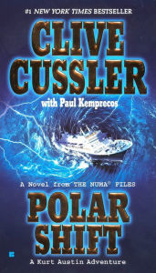 Polar Shift: A Kurt Austin Adventure (NUMA Files Series #6)