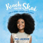 Reach for the Skai: How to Inspire, Empower, and Clapback