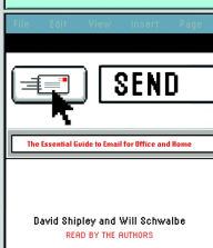 Send: The Essential Guide to Email for Office and Home (Abridged)