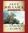 The Smoke at Dawn: A Novel of the Civil War