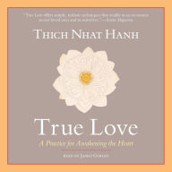 True Love: A Practice for Awakening the Heart