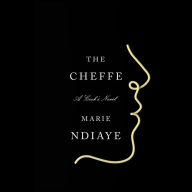 The Cheffe: A Cook's Novel