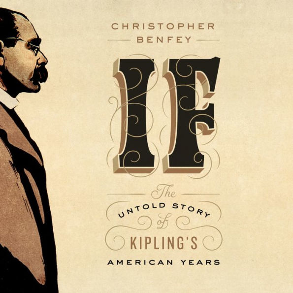 If: The Untold Story of Kipling's American Years