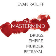 The Mastermind: Drugs. Empire. Murder. Betrayal.