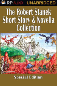 Robert Stanek Short Story Collection