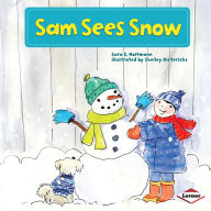 Sam Sees Snow