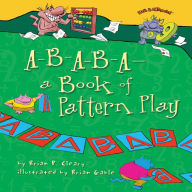 A-B-A-B-A-a Book of Pattern Play