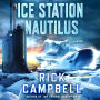 Ice Station Nautilus: A Novel