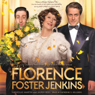Florence Foster Jenkins: The biography that inspired the critically-acclaimed film