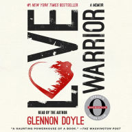 Love Warrior: A Memoir