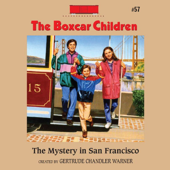The Mystery in San Francisco (The Boxcar Children Series #57)