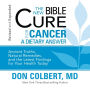 The New Bible Cure for Cancer
