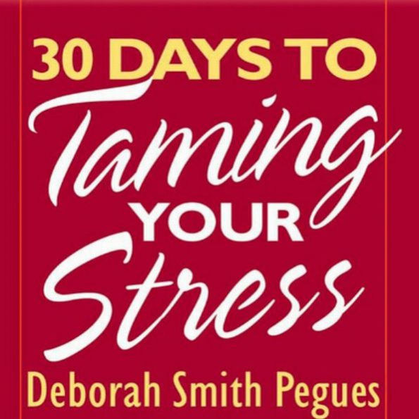 30 Days to Taming Your Stress