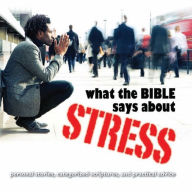 What the Bible Says About Stress