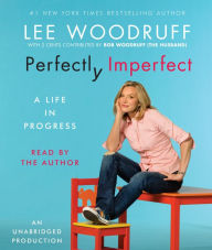 Perfectly Imperfect: A Life in Progress