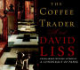 The Coffee Trader: A Novel