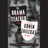 The Drama Teacher: A Novel