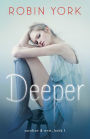 Deeper: A Novel