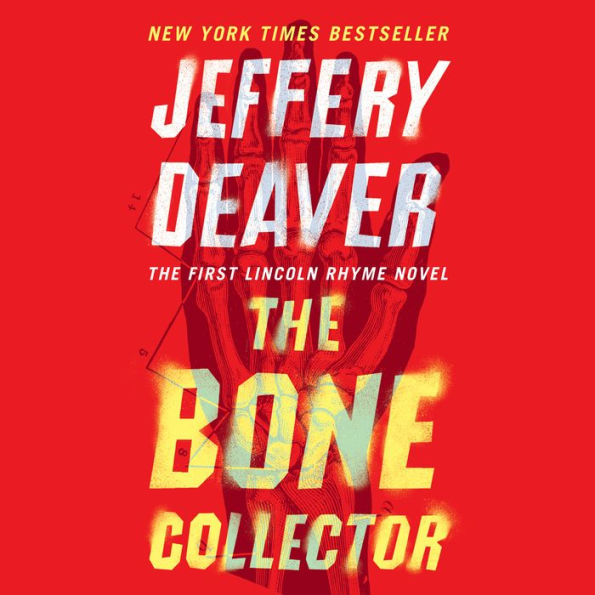 The Bone Collector (Lincoln Rhyme Series #1)