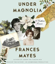 Under Magnolia: A Southern Memoir