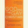 God and the Gay Christian: The Biblical Case in Support of Same-Sex Relationships