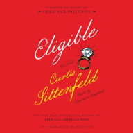 Eligible: A Modern Retelling of Pride and Prejudice